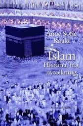 Islam : Historia, tro, nytolkning - picture