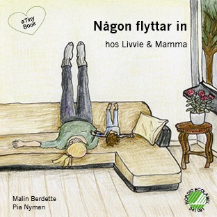 Någon flyttar in hos Livvie & Mamma - picture