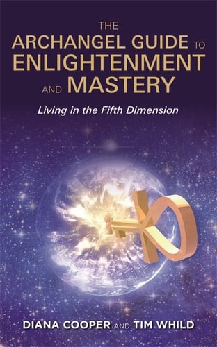 Archangel guide to enlightenment and mastery - living in the fifth dimensio - picture