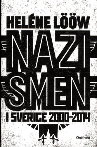 Nazismen i Sverige 2000-2014 - picture