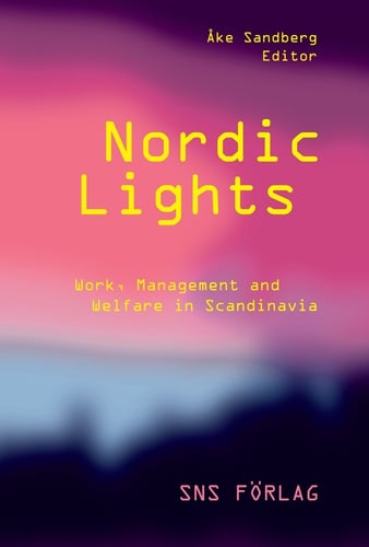 Nordic lights : work, management and welfare in Scandinavia_0