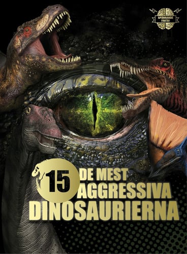 De 15 mest aggressiva dinosaurierna - picture