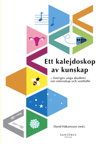 Ett kalejdoskop av kunskap : Sveriges unga akademi om vetenskap och samhälle_0