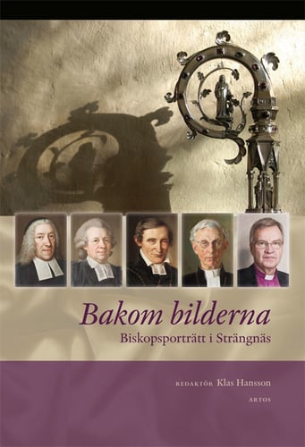 Bakom bilderna : biskopsporträtt i Strängnäs - picture