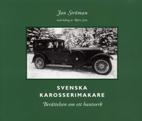 Svenska karosserimakare : berättelsen om ett hantverk_0