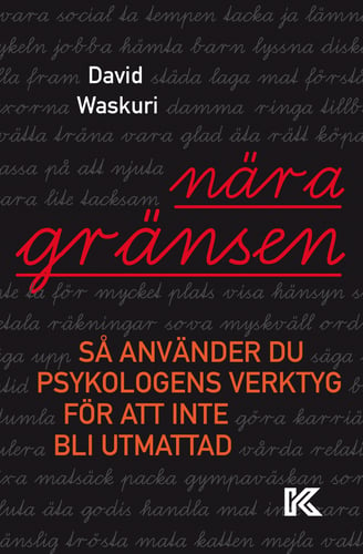 Nära gränsen : så använder du psykologens verktyg för att inte bli utmattad_0