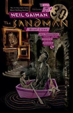 Sandman Vol. 7: Brief Lives 30th Anniversary Edition_0
