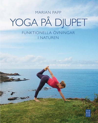 Yoga på djupet : funktionella övningar i naturen_0