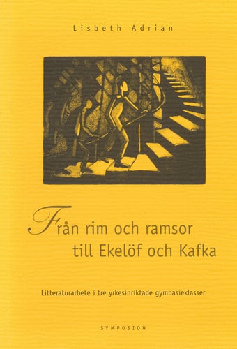 Från rim och ramsor till Ekelöf och Kafka : litteraturarbete i tre yrkesinr - picture
