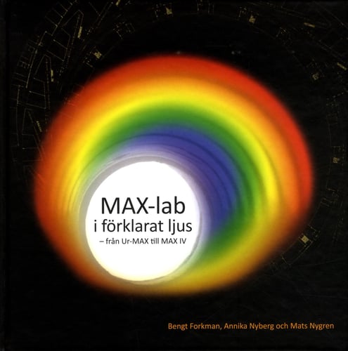 MAX-lab i förklarat ljus : från Ur-MAX till MAX IV - picture