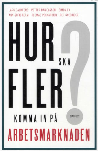 Hur ska fler komma in på arbetsmarknaden?_0