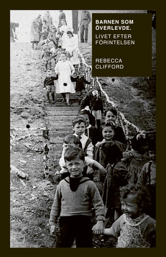 Barnen som överlevde : livet efter Förintelsen_0