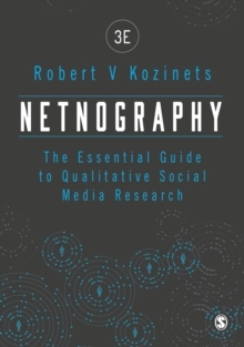 Netnography - the essential guide to qualitative social media research_0