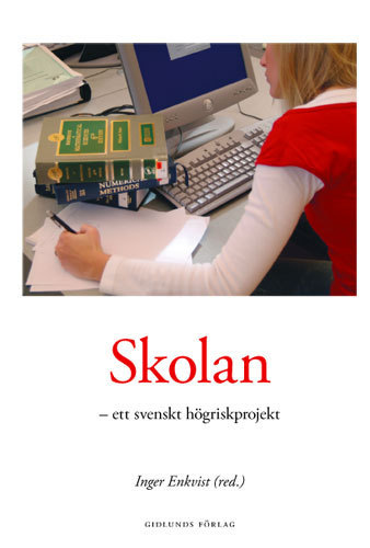 Skolan - ett svenskt högriskprojekt_0