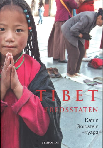 Tibet - fredsstaten : kultur, historia, samhälle_0