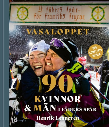 Vasaloppet : 90 kvinnor och män i fäders spår - picture