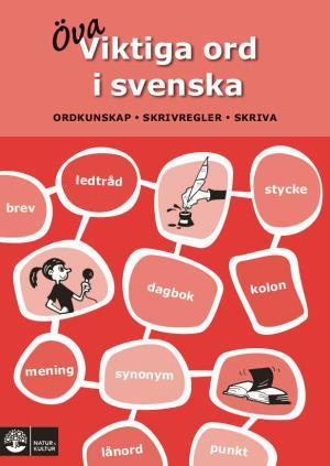 Viktiga ord i svenska : ordkunskap, skrivning och skrivregler_0