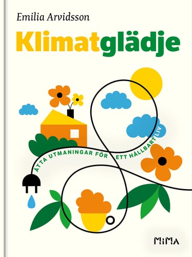 Klimatglädje : åtta utmaningar för ett hållbart liv_0