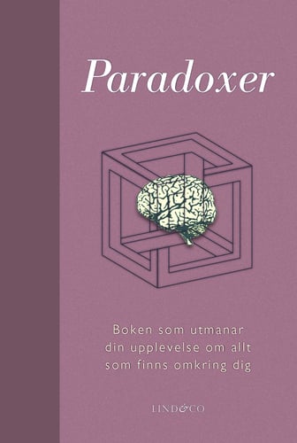 Paradoxer : boken som utmanar din upplevelse av allt som finns omkring dig_0