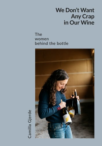 We don't want any crap in our wine : the women behind the bottle_0