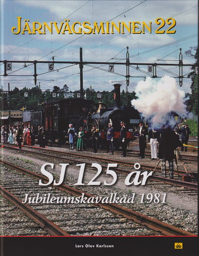 Järnvägsminnen 22 SJ 125 år Jubileumskavalkad 1981 - picture