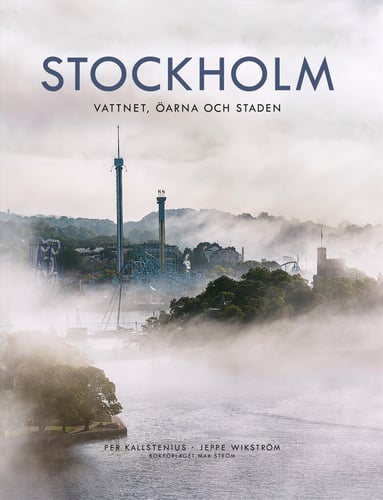 Stockholm : vattnet, öarna och staden_0
