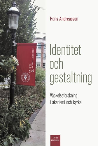 Identitet och gestaltning : Väckelseforskning i akademi och kyrka_0