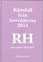 Rättsfall från hovrätterna. Årsbok 2014 (RH) : samt register 2010-2014 - picture