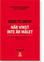 Good to Great : när vinst inte är målet : varför företagstänkande inte är lösningen : en monografi som kompletterar Good to great_0