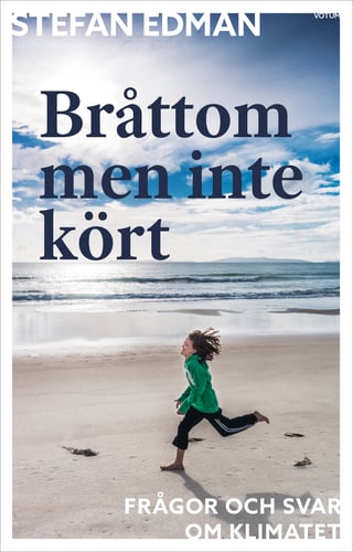 Bråttom men inte kört : frågor och svar om klimatet - picture