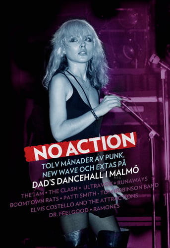 No action : tolv månader av punk, new wave och extas på Dad's Dancehall i Malmö - picture