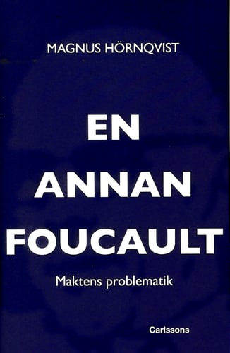 En annan Foucault : maktens problematik - picture