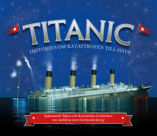 Titanic : historien om katastrofen till havs_0