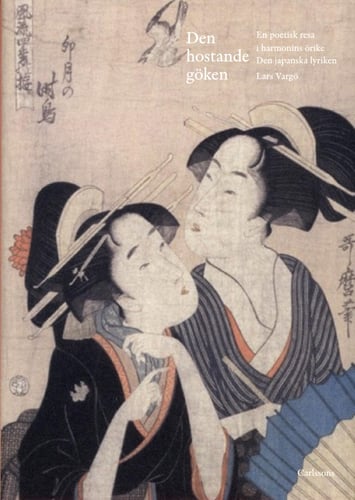 Den hostande göken : en poetisk resa i harmonins örike - den Japanska lyriken_0