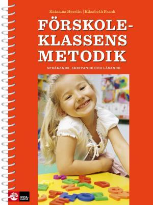 Förskoleklassens metodik - språkande, skrivande och lärande - picture