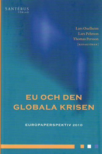 EU och den globala krisen. Europaperspektiv 2010_0