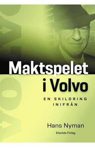 Maktspelet i Volvo : en skildring inifrån_0