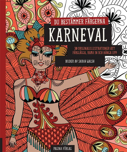 Karneval - du bestämmer färgerna : 30 originalillustrationer att färglägga, rama in och hänga upp - picture