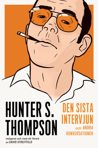 Hunter S. Thompson : den sista intervjun och andra konversationer_0