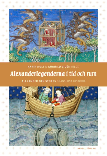 Alexanderlegenderna i tid och rum : Alexander den stores gränslösa historia - picture