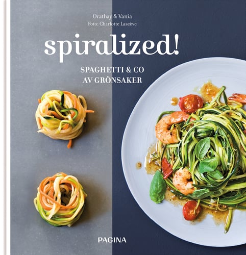 Spiralized! : spaghetti & co av grönsaker - picture