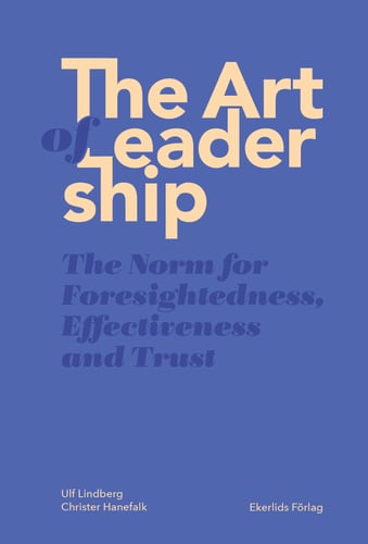 The art of leadership : the norm for foresightedness, effectiveness and trust_0