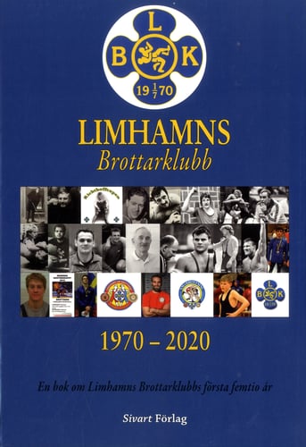 Limhamns brottarklubb 1970-2020 : en bok om Limhamns Brottarklubbs första femtio år_0