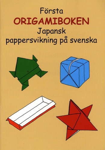 Första origamiboken : japansk pappersvikning på svenska - picture
