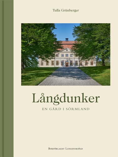 Långdunker : en gård i Sörmland - picture