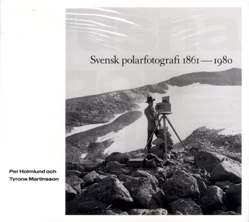 Frusna ögonblick : svensk polarfotografi 1861-1980 - picture