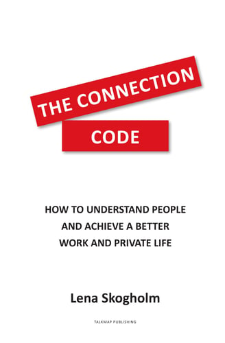 The connection code : how to understand people and achieve a better work and private life_0