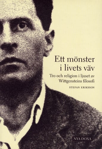 Ett mönster i livets väv : Tro och religion i ljuset av Wittgensteins filosofi_0