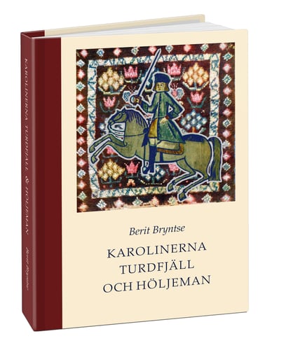 Karolinerna Turdfjäll & Höljeman : soldat- och familjeliv 1700-talets Norrland_0