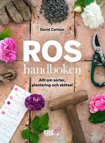 Roshandboken : allt om sorter, plantering och skötsel_0